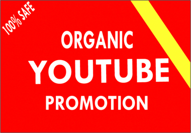 YouTube Real Organic Social Video Promotion