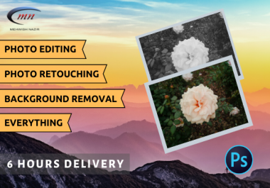 I will do any photoshop editing and retouching