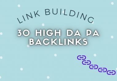 I will create 30 high DA backlinks manually for your website