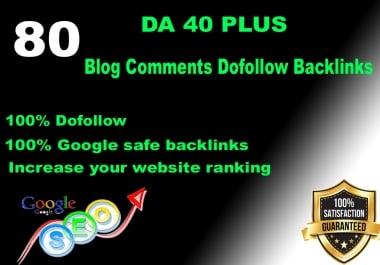 I will 80 blog comment dofollow backlinks high authority DA 40+