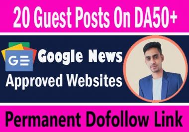 I will write and publish 20 dofollow guest posts on da55+ google news approved websites