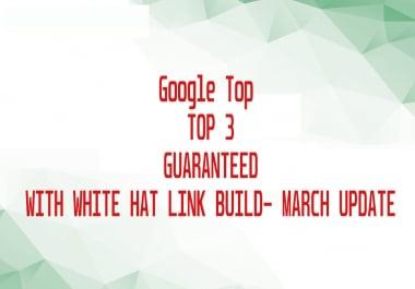 RANKED GOOGLE TOP 3 GUARANTEED - March Update 2021