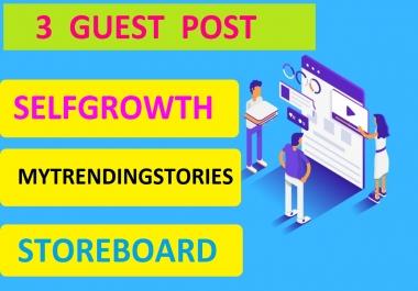 I will publish your article 3 high da site selfgrowth,  mytrendingstories,  storeboard