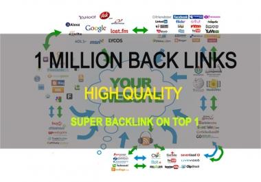 I will build 1 million high quality backlinks for Top 10 Google