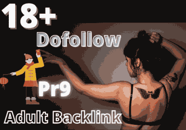 18+ adult service 420+ Dofollow Backlinks Up to pr9 for first page on Google