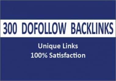 I will do 300 high quality dofollow backlinks on high authority sites
