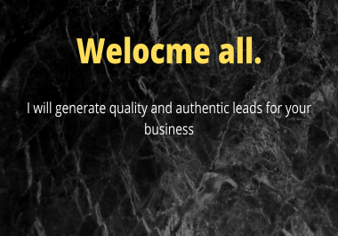 I will generate targeted business leads for you.