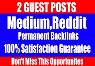 Publish 2 Guest Posts on,  Medium,  Reddit,  - High TF CF