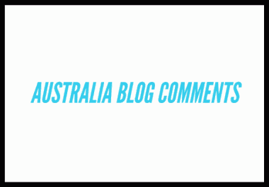 Create 100 Australian Websites Targeted Blog Comment Backlinks For Your Website
