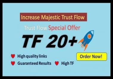 I will increase tf majestic trust flow 20+
