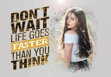 let me turn your photo into something beautiful,  eye-catching GRAPHIC QUOTES