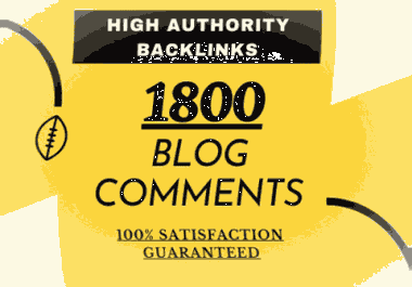 I will create 1800 Manually Dofollow Blog Comments Backlinks on High DA PA Authority Sites
