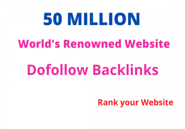 I will build 50 Million SEO dofollow backlinks for google top rankings