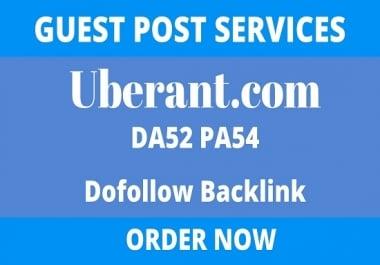 Write And Publish Guest Post On DA52 Uberant. com