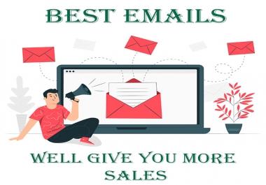 I will write Unique and short effective emails for your email marketing campaigns
