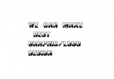 WE CREATE A GRAPHIC AND LOGO DESIGN FOR YOU