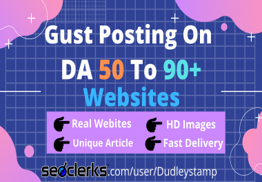 I Will Create 7 Quality SEO Authority High DA Guest Post Backlinks