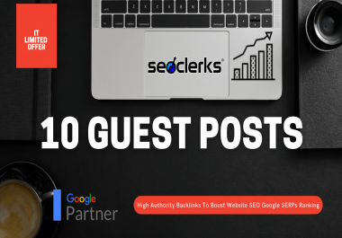 I will write and publish 10 high DA PA guest posts for your website