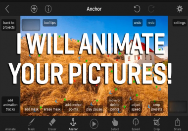 Photo animations,  Artwork animations,  etc