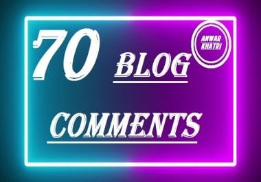 i will do High quality 70 Dofollow blog comments backlinks