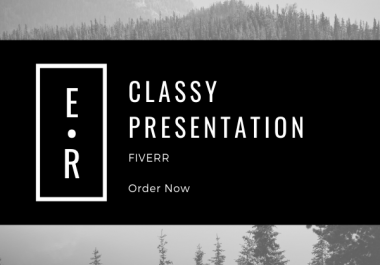 I will create classy powerpoint presentations