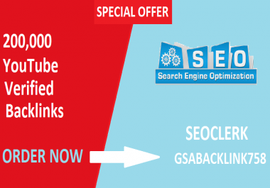High Quality 200,000 Verified YouTube Backlinks To Ranking & Promote Your Video in Google