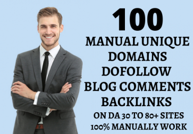 I will create 100 unique domains dofollow blog comments backlinks on DA 30 to 80+ sites
