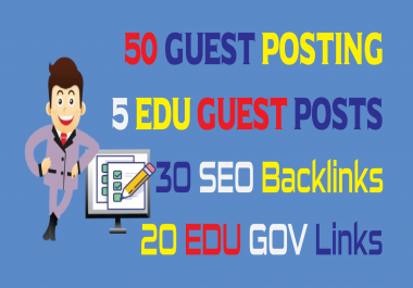 50 Guest Posting,  5 EDU Guest Posts,  20 EDU GOV Links,  90DA 30 SEO Backlinks