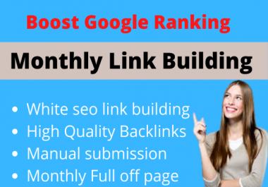 Rank your website with monthly off page SEO service,  pro high quality backlinks