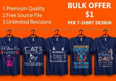 I Will Do Bulk T-shirt Designs For Merch and Teespring