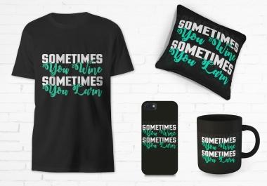 I will create awesome typography T-shirt and mug design for you