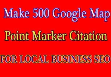 Make 500 Google Map Point Marker Citation FOR LOCAL BUSINESS SEO