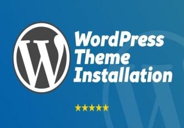 I will install wordpress theme and setup like demo within 3 hours
