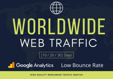 Nonstop 10,000+ WORLDWIDE Web Traffic google analytics traceable and low bounce rate