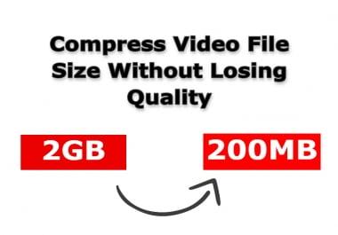 I Will compress video file size without losing quality