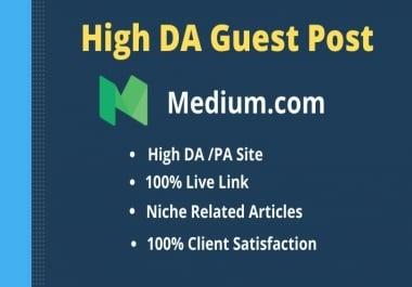 I will write content and publish High DA Guest post on medium