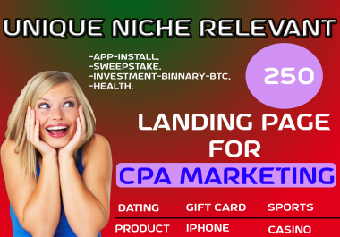 provide Unique Niches Relevant 250 Landing Page For Cpa Offers