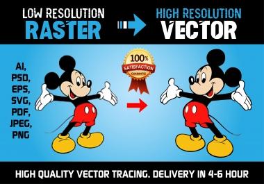 I will do Vector Tracing,  Redraw or Convert to Vector Manually in 12H