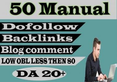 I will do 50 Manual dofollow blog comments backlinks DA 20+ low obl less than 80