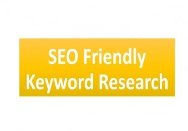 I will do SEO friendly keyword research for your targeted niche