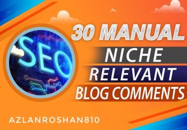 30 MANUAL Niche Relevant Blog Comments