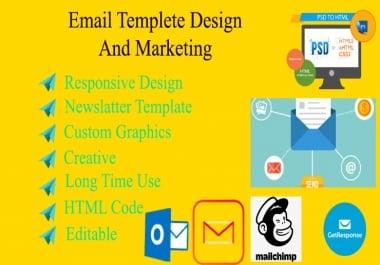 I will do design a HTML Or Responsive Email template