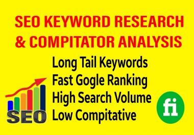 I will Develop SEO KEYWORD research and competitor analysis