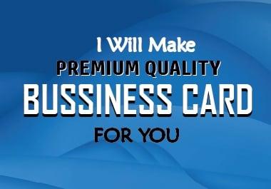 I will design premium quality business card for you