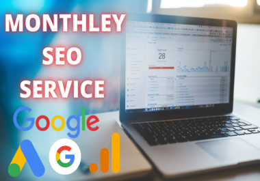 provide monthly SEO service,  improve traffic and boost your rankings
