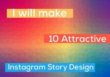 I will make 10 instagram story design