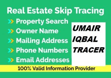 I'll do real estate skip tracing,  bulk skip tracing and lead generation