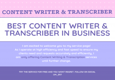 Write well-researched Articles + Perfectly Transcribed Audios