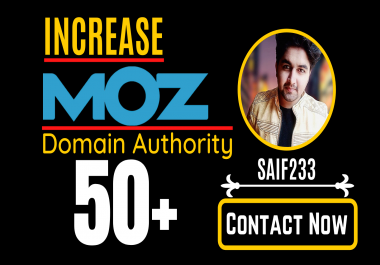 increase MOZ domain Authority,  MOZ DA 50 plus