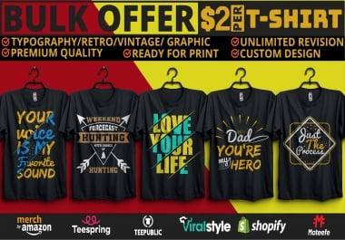 I Will do custom,  modern,  trendy and unique t shirt design.